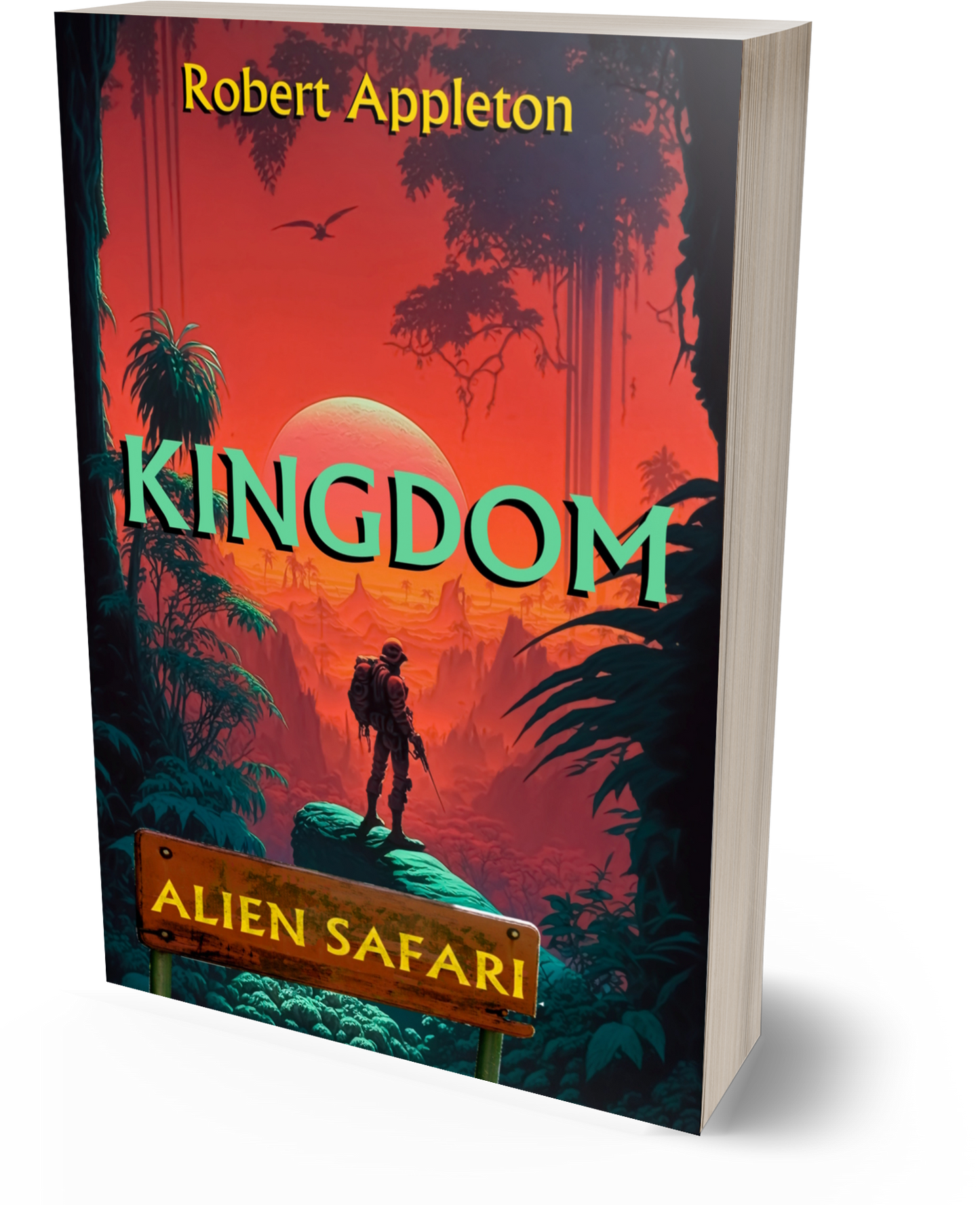 Alien Safari: Kingdom (Alien Safari Series Book 4) - Paperback Edition