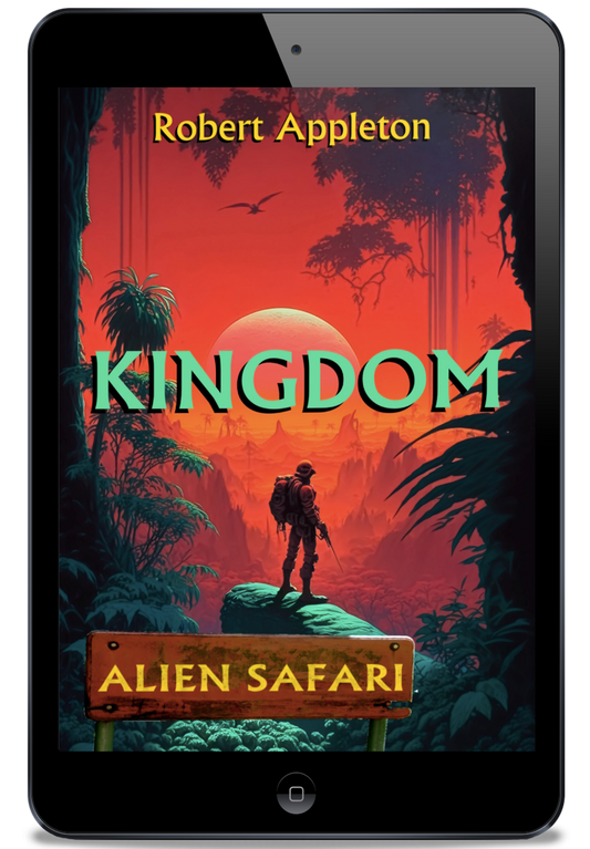 Alien Safari: Kingdom (Alien Safari Series Book 4) - eBook Edition